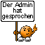 admin hat gesprochen